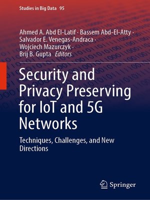 cover image of Security and Privacy Preserving for IoT and 5G Networks